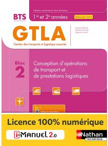 Bloc 2 - Conception d'opérations de transport et de prestations logistiques - BTS GTLA 1re et 2e années - Coll. BTS GTLA - Ed. 2021