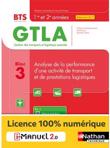 Bloc 3 - Analyse de la performance d'une activité de transport et de prestations logistiques - BTS GTLA 1re et 2e années - Coll. BTS GTLA - Ed. 2021