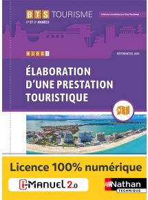Bloc 2 - Elaboration d'une prestation touristique - BTS Tourisme 1re et 2e années - Coll. BTS Tourisme - Ed. 2021