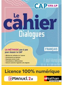 Le cahier Français - CAP - Coll. Dialogues - la méthode pas à pas pour réussir - Ed. 2023