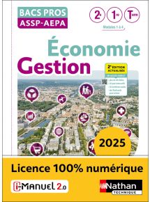 Economie-Gestion - 2de/1re/Term Bacs Pros ASSP-AEPA - Ed. 2025
