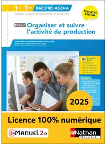 Organiser et suivre l'activité de production - Pôle 2 - 1re/Term Bac Pro AGOrA - Ed. 2025