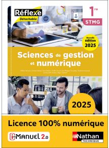 Sciences de gestion et numérique - 1re STMG - Coll. Réflexe - Ed. 2025
