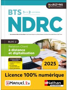 Relation client à distance et digitalisation - BTS NDRC 1re et 2e années - Coll. Horizons Professionnels BTS - Ed. 2025