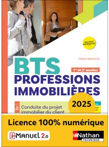 Bloc 1 - Conduite du projet immobilier du client en vente et/ou location - BTS Professions Immobilières 1re et 2e année - Ed. 2025