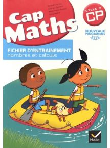 Cap Maths CP, 1 fichier Nombres et calculs, 1 cahier Grandeurs et mesures, espace et géométrie + Dico-maths