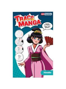 Trace Manga pour apprendre à tracer facilement des personnages Manga ''Himeko''