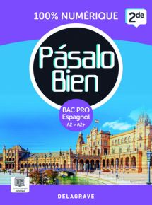 Pásalo Bien Espagnol 2de Bac Pro (2024) - Pochette - FLEX Élève 1 an – Manuel numérique seul