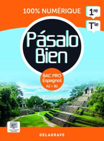 Pásalo Bien Espagnol 1re, Tle Bac Pro (2024) - Pochette - FLEX Élève 1 an – Manuel numérique seul