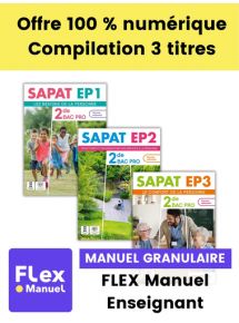 SAPAT - EP1, EP2 et EP3 - 2de Bac Pro SAPAT (2024) - Pochette - FLEX Élève 1 an – Manuel numérique seul