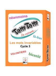 Tam tam les mots invariables cycle 3