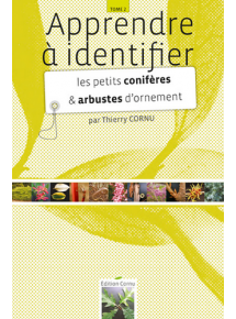 Apprendre à identifier les petits conifères et arbustes d'ornement - Manuel numérique seul