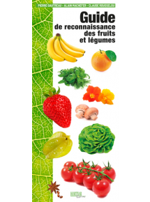 Guide de reconnaissance des fruits et légumes - Tarif préférentiel si 100% de la classe équipée des ouvrages papier