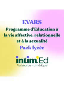 Intim'ed - Programme EVARS (Education à la vie affective, relationnelle et sexuelle) - Lycée - Programme complet établissement entre 300 et 600 élèves