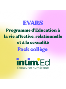 Intim'ed - Programme EVARS (Education à la vie affective, relationnelle et sexuelle) - Collège - Programme complet établissement + de 1001 élèves