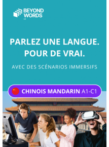 Beyond Words Chinois Mandarin A1-C1, activités immersives - Forfait établissement - jusqu'à 500 licences
