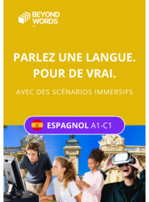 Beyond Words Espagnol A1-C1, activités immersives - Forfait établissement - jusqu'à 100 licences