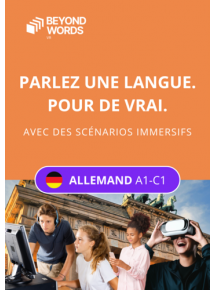 Beyond Words Allemand A1-C1, activités immersives - Forfait établissement - jusqu'à 500 licences