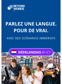 Beyond Words Néerlandais A1-C1, activités immersives - Forfait établissement - jusqu'à 300 licences