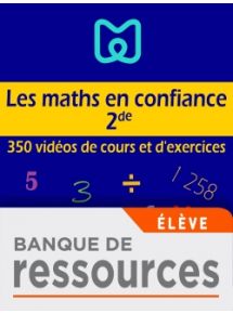 Banque de ressources - Les maths en confiance - 2de - Ed. 2022 - Tarif 100% numérique - Licence par élève 1 an