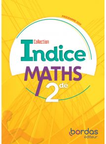 Indice - Maths 2de - 2019 - Manuel numérique - Licence enseignant classe