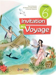 Invitation au voyage - Français 6e - Licence élève
