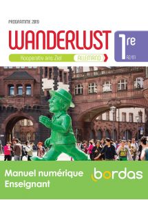 Wanderlust Allemand 1re 2019 Manuel num. enseignant adoptant papier via CNS