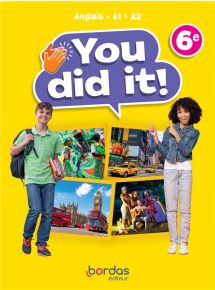 You did it! - Anglais 6e - Licence élève
