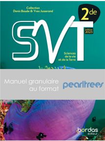 Denis Baude & Yves Jusserand - SVT 2de (édition 2023) - Manuel granulaire Pearltrees
