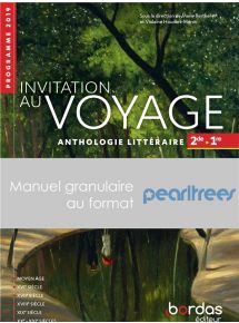 Invitation au voyage 2de/1re - Manuel granulaire Pearltrees