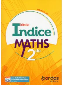 Indice - Maths 2de - 2019 - Manuel numérique - Licence 1 an adoptant