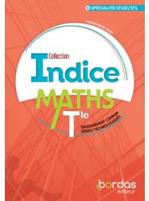 Indice - Maths Tle Techno Ens.Commun+Spécialité - 2020 - Manuel numérique - Licence 1 an non adoptant