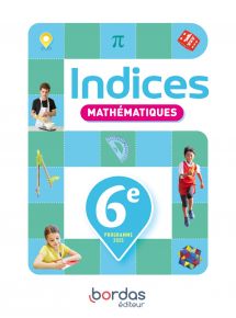 Indices - Maths 6e - 2025 - Manuel numérique - Licence 5 ans adoptant