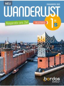 Wanderlust Neu - Allemand 1re - 2026 - Manuel numérique - Licence 1 an adoptant