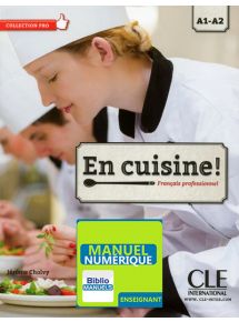 En cuisine! - Niveaux A1/A2 - Manuel numérique enseignant