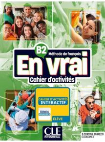 En vrai B2 - Cahier d'activités interactif