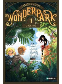 Wonderpark Tome 1 Libertad