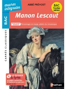 Manon Lescaut de Abbé Prévost - BAC Français 1re - Parcours : Personnages en marge, plaisirs du romanesque - Licence élève