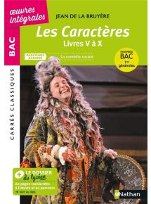 Les Caractères de La Bruyère - Livres V à X - Bac de Français 1re - Licence élève