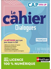 Le cahier Français - CAP - la méthode pas à pas pour réussir - Coll. Dialogues ? Ed. 2023