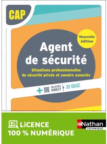 Situations professionnelles de sécurité privée et savoirs associés - CAP Agent de Sécurité - Ed. 2024