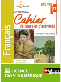 Français - 1re Bac Pro - Cahier de cours et d'activités - Coll. Dialogues - Ed. 2022