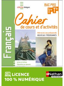 Français - 1re/Term Bac Pro - Cahier de cours et d'activités - Coll. Dialogues - Ed. 2024