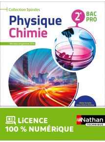 Physique-Chimie - 2de Bac Pro - Coll. Spirales - Ed. 2019