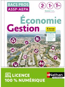 Economie-Gestion - 2de/1re/Term Bacs Pros ASSP-AEPA - Ed. 2025