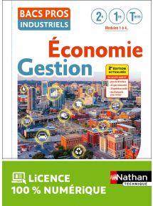 Economie-Gestion - 2de/1re/Term Bacs Pros Industriels - Ed. 2024