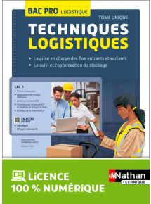 Techniques logistiques - Tome Unique - 2de/1re/Term Bac Pro Logistique - Ed. 2023