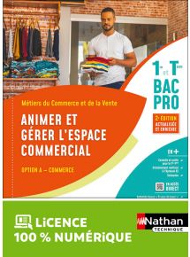 Animer et gérer l'espace commercial - Opt A - 1re/Term Bac Pro Métiers du Commerce et de la Vente - Ed. 2023