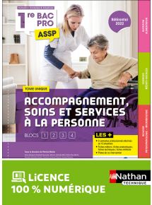 Accompagnement, Soins et Services à la Personne - Tome unique - Blocs 1, 2, 3 et 4 - 1re Bac Pro ASSP - Coll. Contextes et Situations - Ed. 2023