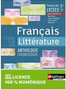 Français Littérature - Anthologie chronologique - 2de/1re - Ed. 2019